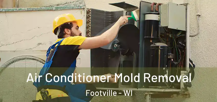  Air Conditioner Mold Removal Footville - WI