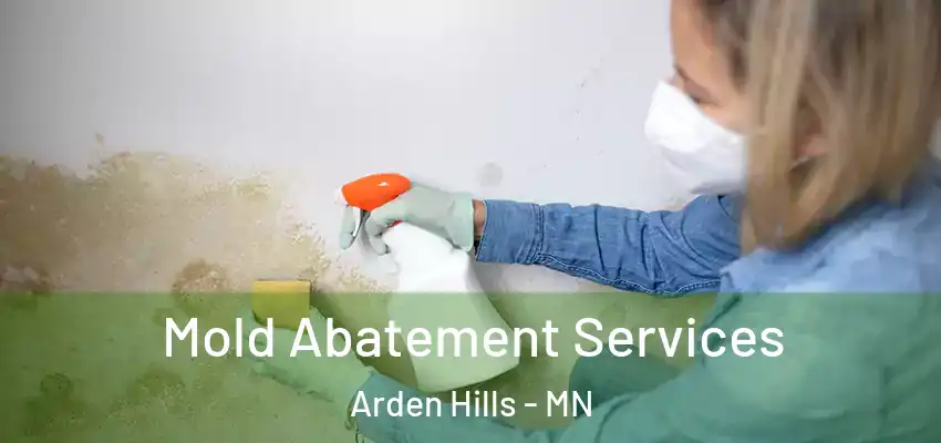  Mold Abatement Services Arden Hills - MN